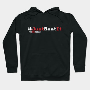 Just Beat It Hoodie